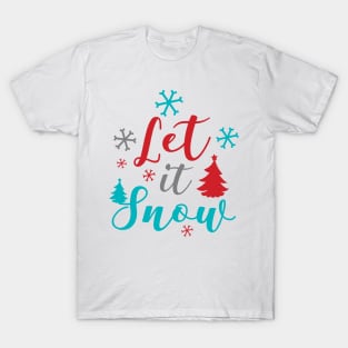 Let It Snow, Snowflakes, Trees, Christmas, Xmas T-Shirt